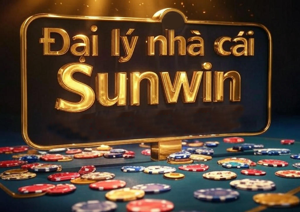 Đại lý Sunwin game bài đổi thưởng số 1 Việt Nam